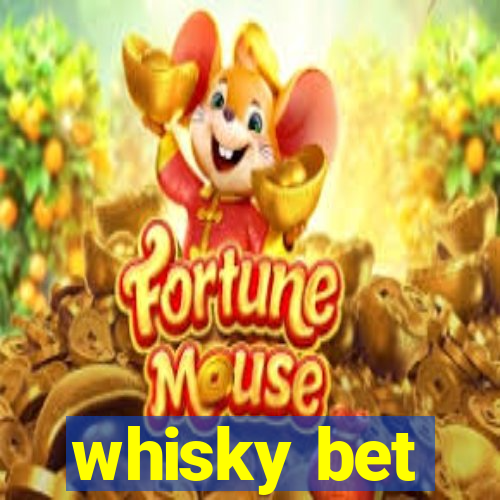 whisky bet